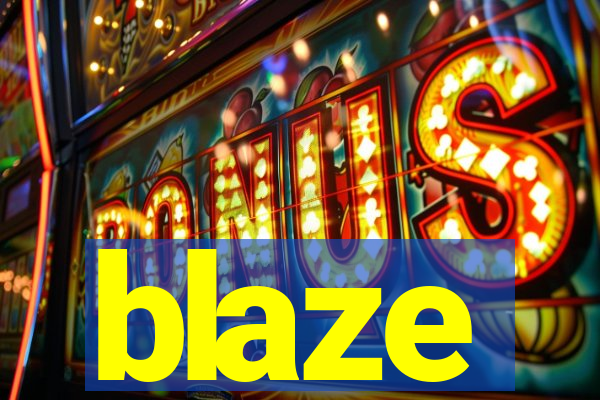 blaze
