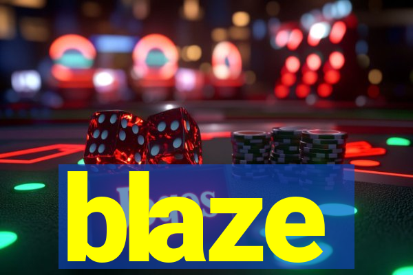 blaze