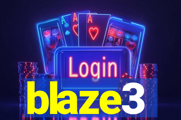 blaze3