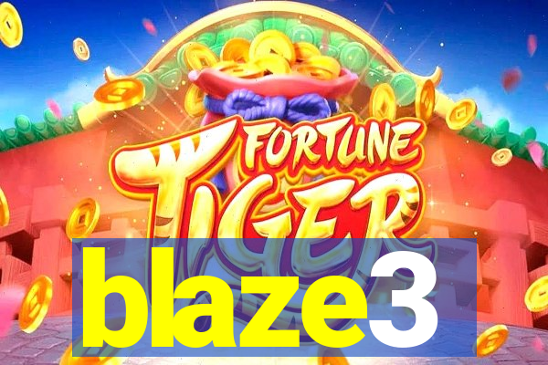 blaze3