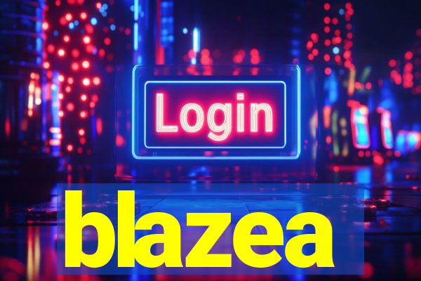 blazea