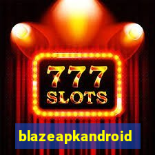 blazeapkandroid