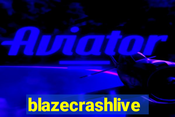 blazecrashlive
