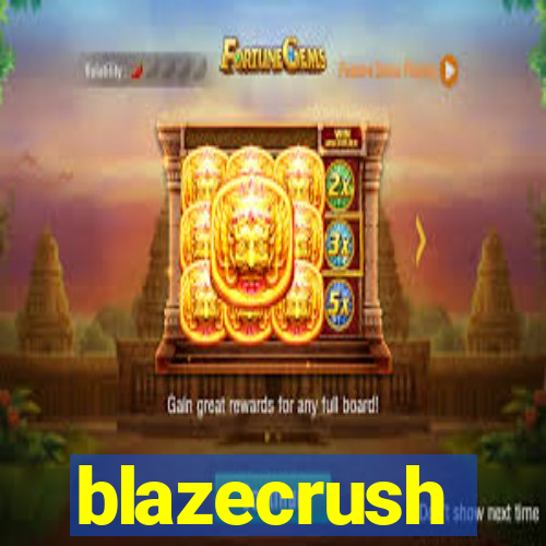 blazecrush