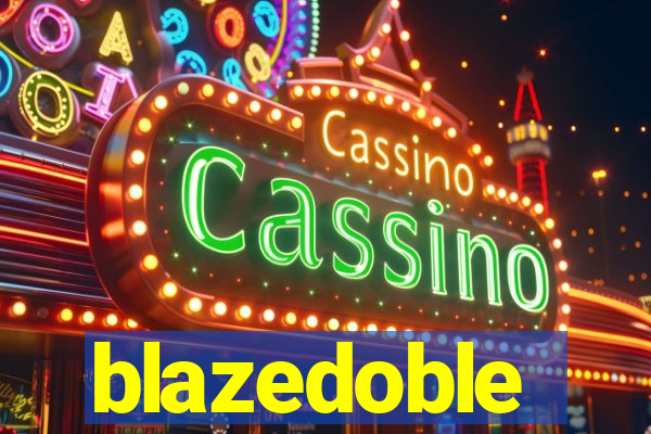 blazedoble
