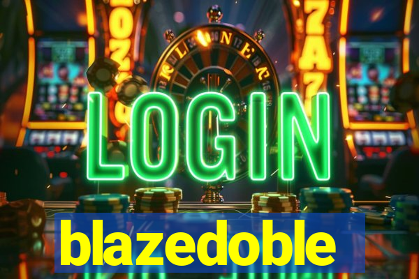 blazedoble