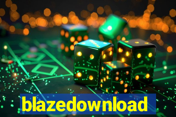 blazedownload