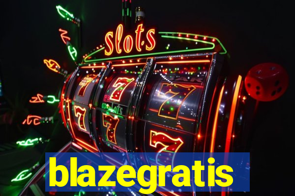 blazegratis