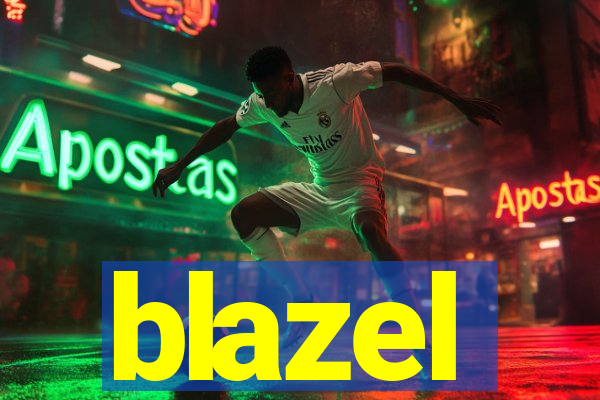 blazel