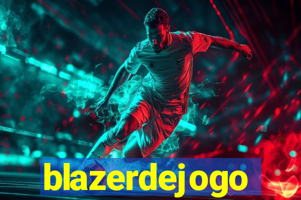 blazerdejogo