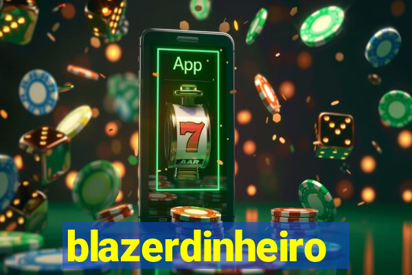 blazerdinheiro