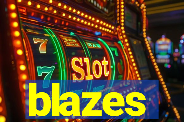 blazes