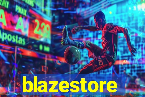 blazestore