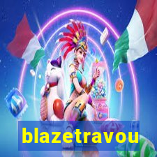 blazetravou