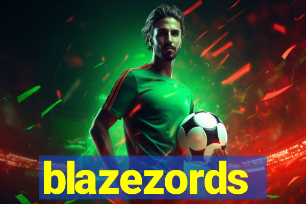 blazezords