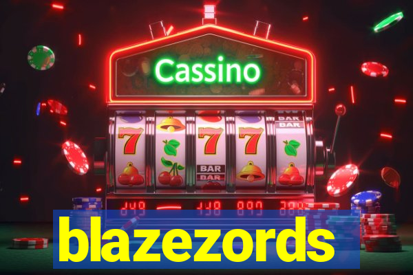 blazezords