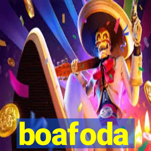 boafoda