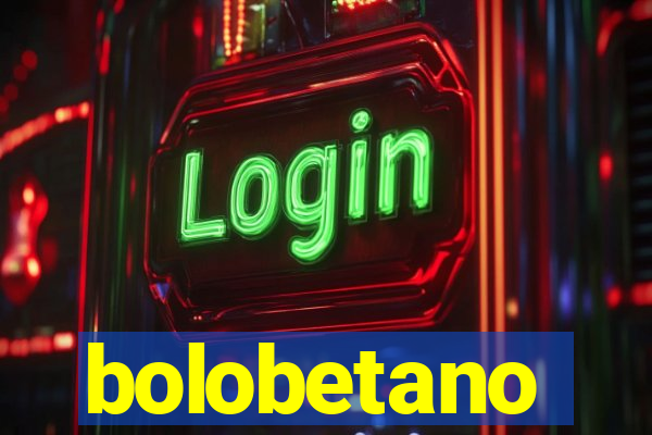 bolobetano