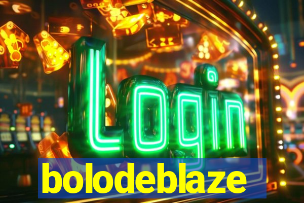 bolodeblaze