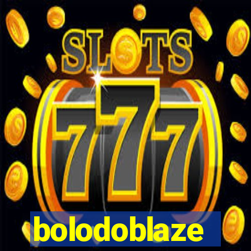 bolodoblaze