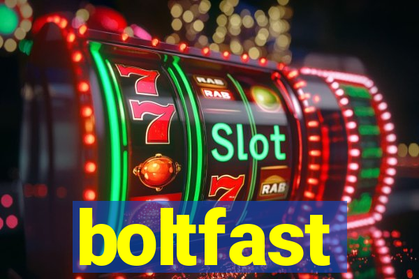 boltfast