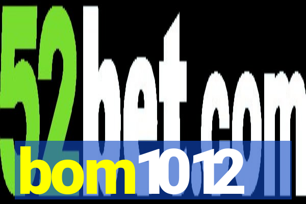 bom1012