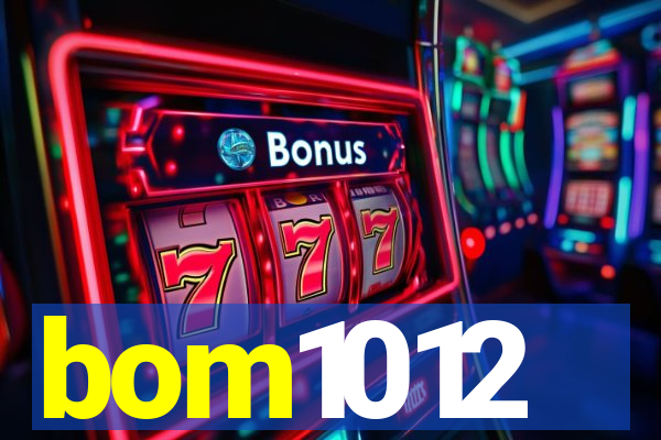 bom1012
