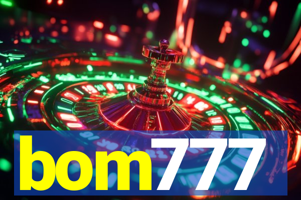 bom777