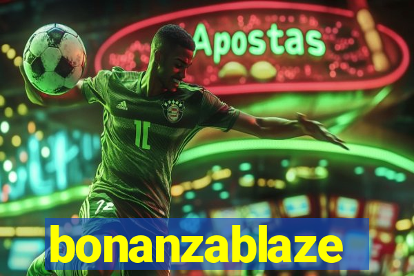 bonanzablaze