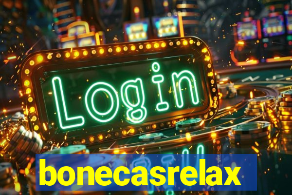 bonecasrelax