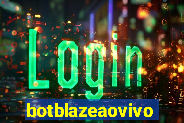 botblazeaovivo