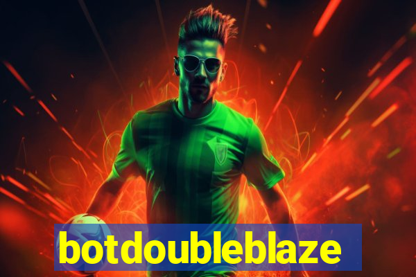 botdoubleblaze