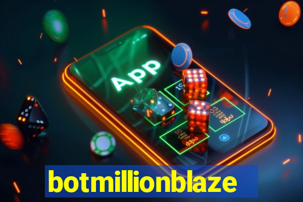 botmillionblaze
