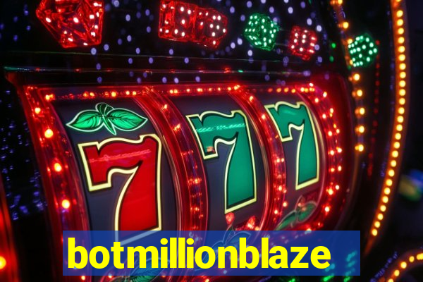 botmillionblaze