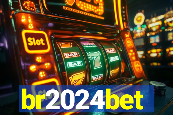 br2024bet