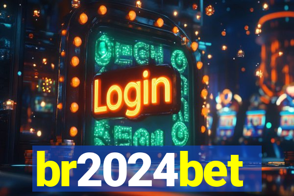 br2024bet