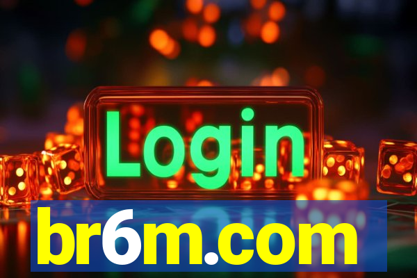 br6m.com