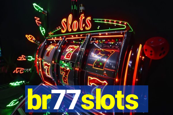 br77slots