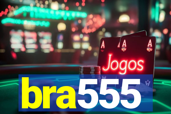 bra555