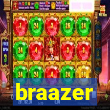 braazer