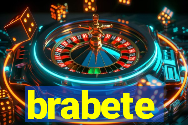 brabete