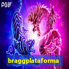 braggplataforma