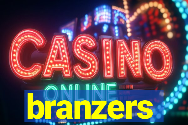 branzers