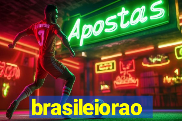 brasileiorao
