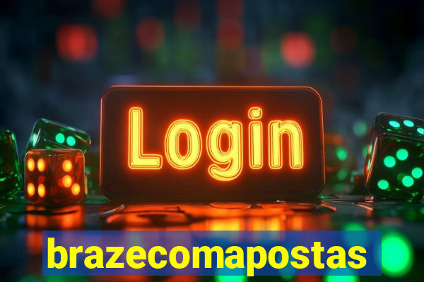 brazecomapostas