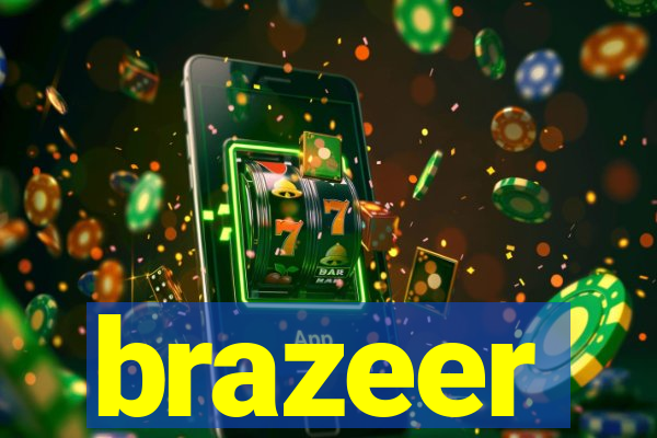 brazeer