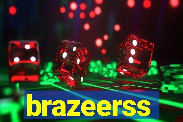 brazeerss