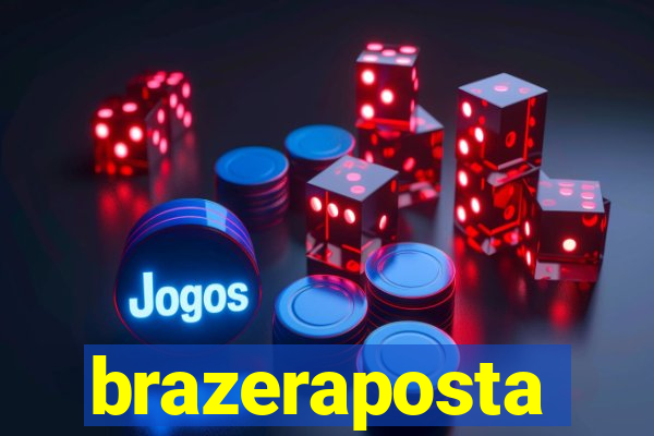 brazeraposta