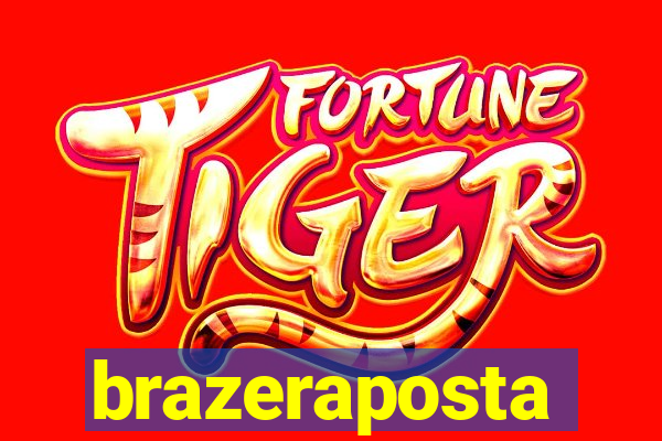 brazeraposta