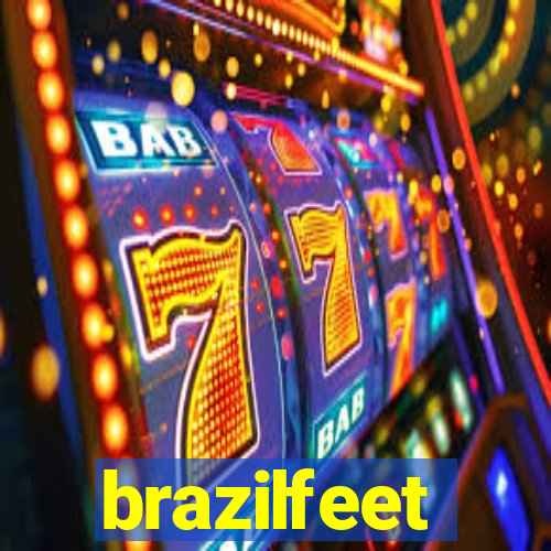 brazilfeet